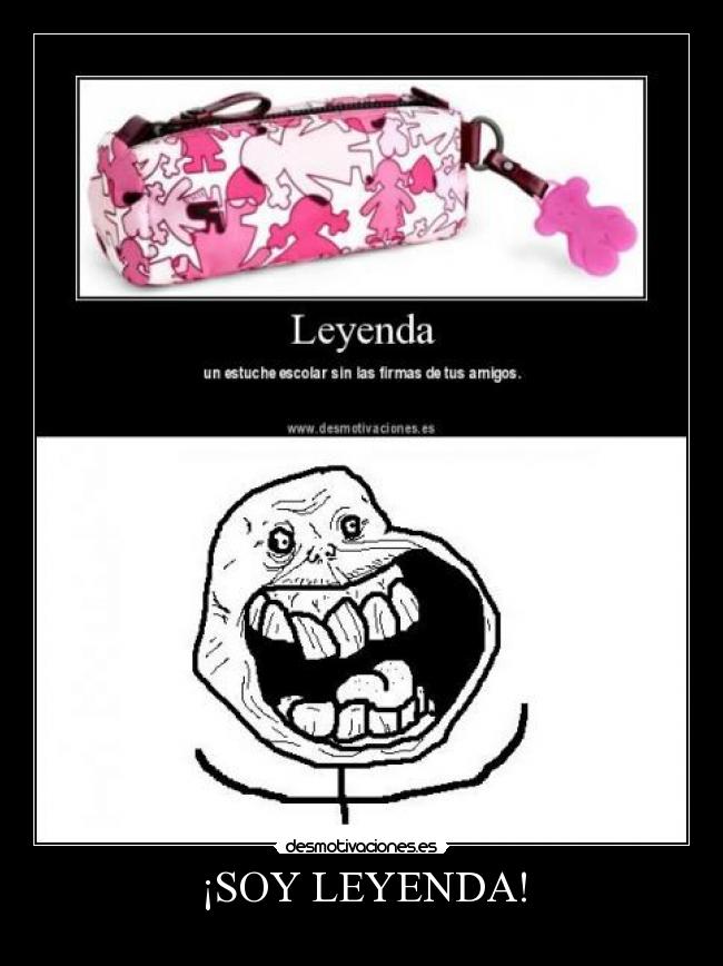 ¡SOY LEYENDA! -