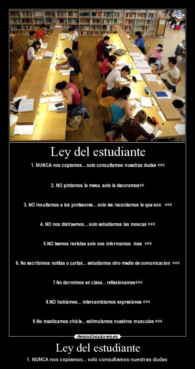 Ley del estudiante - 1. NUNCA nos copiamos... solo consultamos nuestras dudas