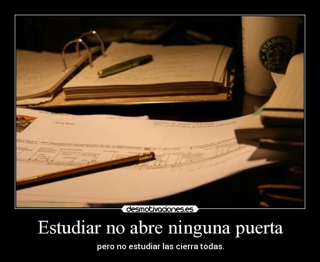 Estudiar no abre ninguna puerta -