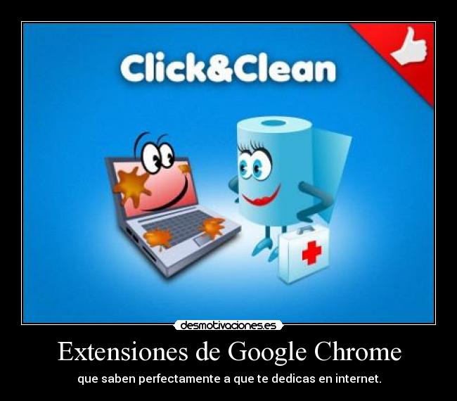 Extensiones de Google Chrome - que saben perfectamente a que te dedicas en internet.