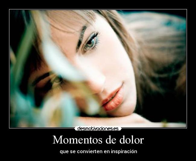 Momentos de dolor -