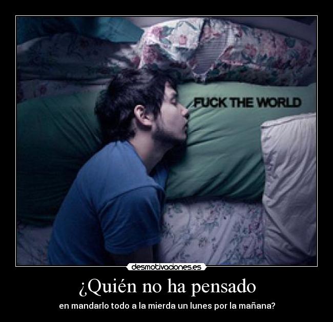 ¿Quién no ha pensado - 