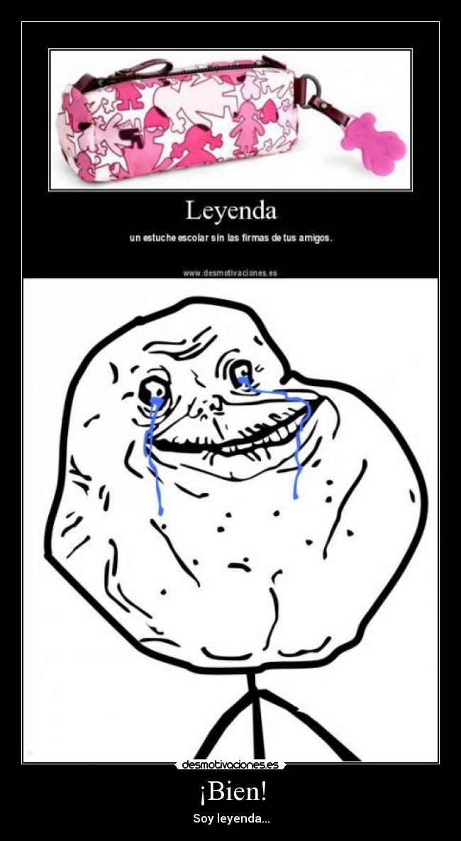 ¡Bien! - Soy leyenda...