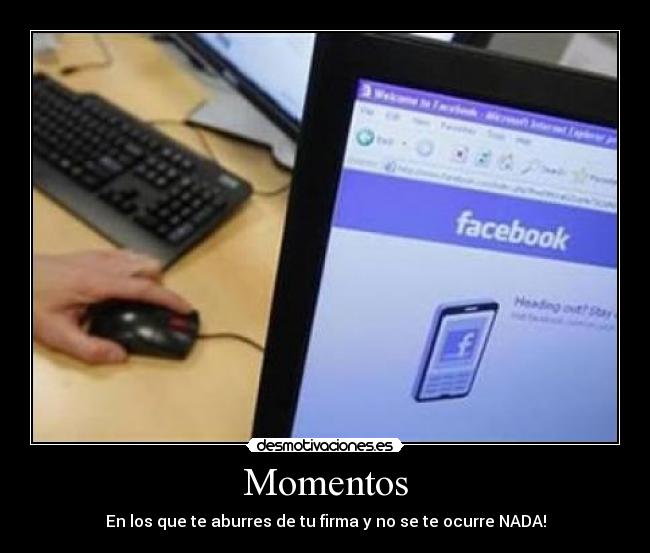 Momentos - En los que te aburres de tu firma y no se te ocurre NADA!