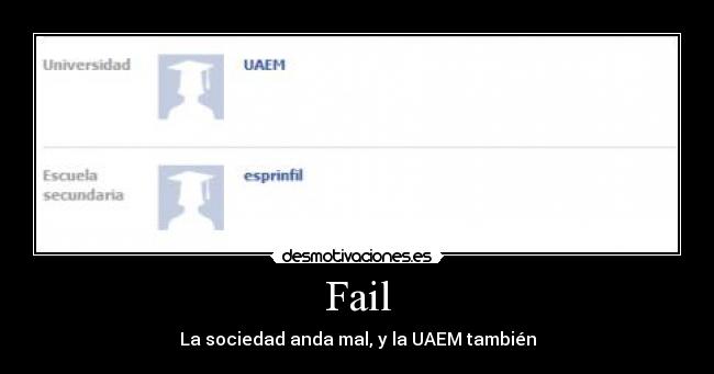 Fail - La sociedad anda mal, y la UAEM también