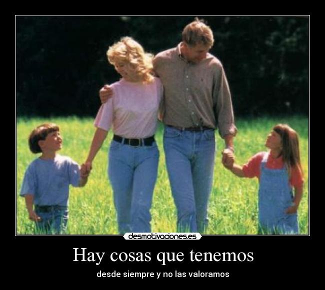Hay cosas que tenemos - 