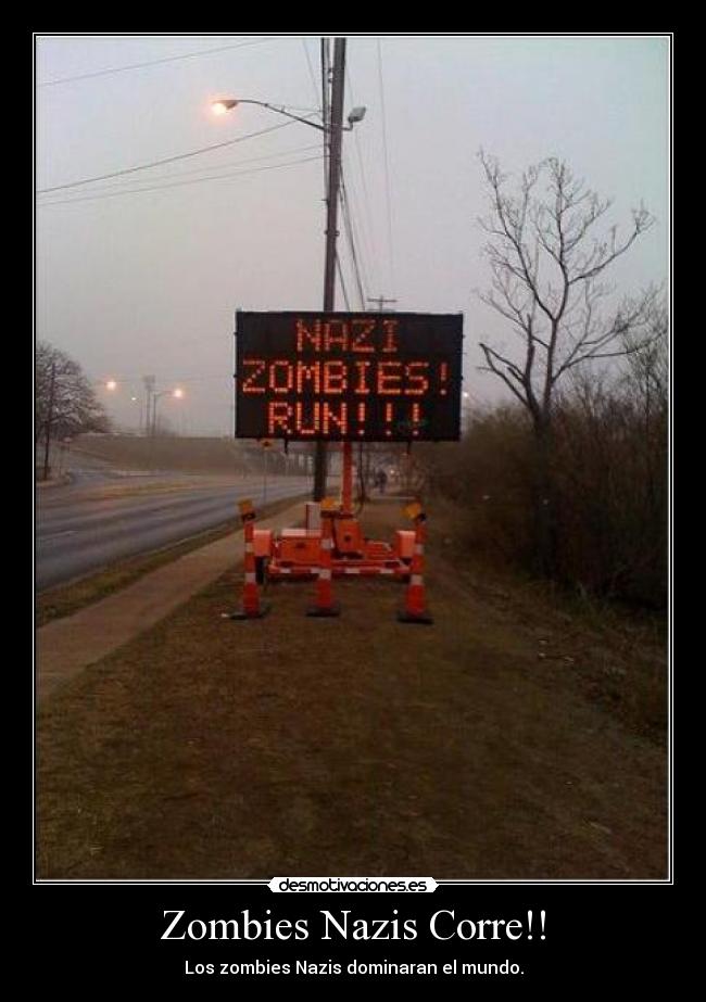Zombies Nazis Corre!! - Los zombies Nazis dominaran el mundo.