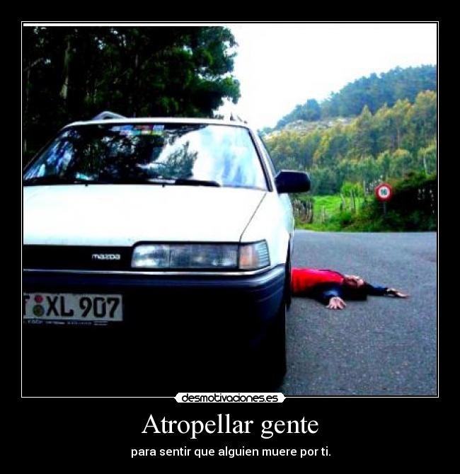 Atropellar gente - 