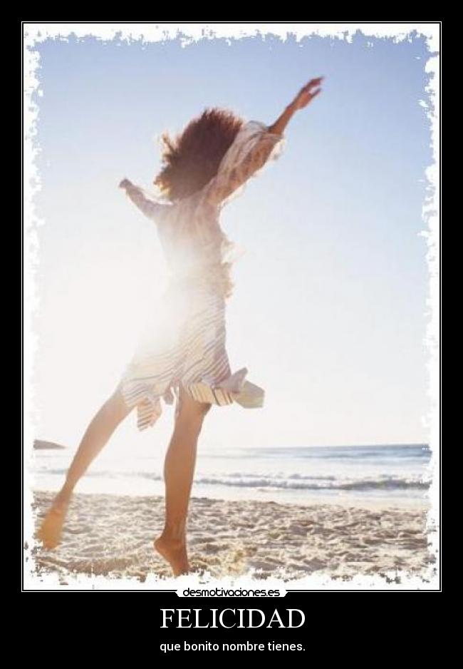 FELICIDAD - que bonito nombre tienes.