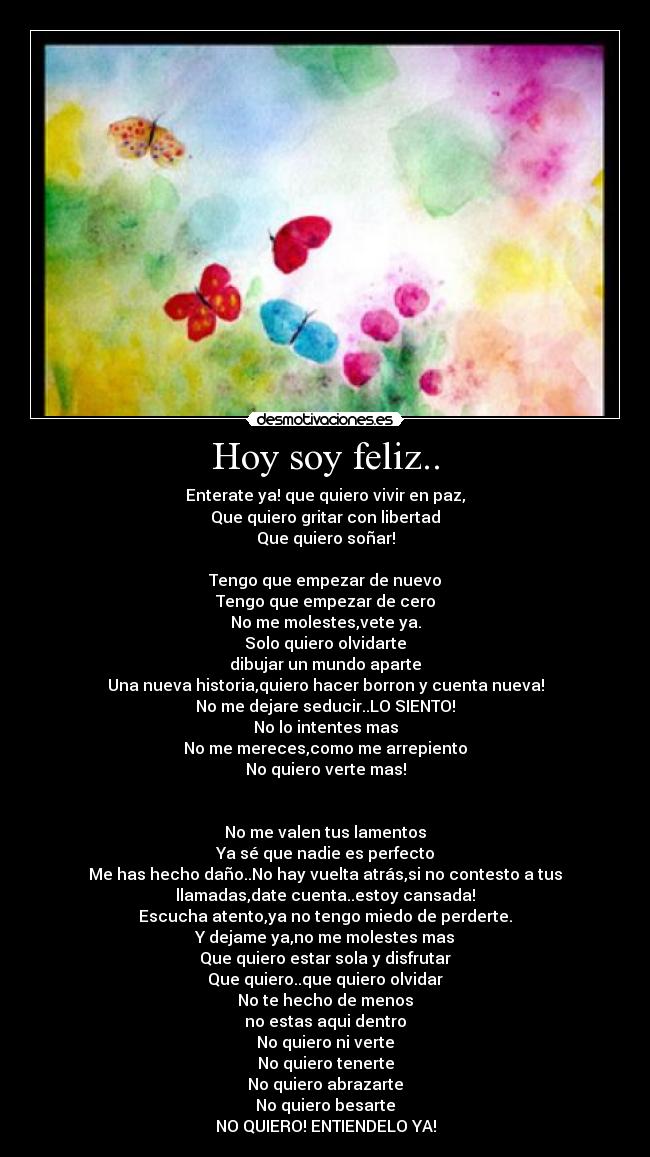 Hoy soy feliz.. -
