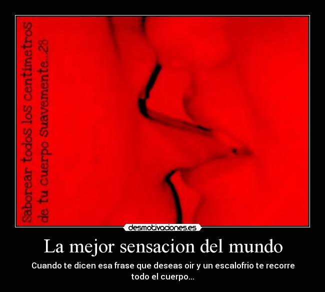 La mejor sensacion del mundo -