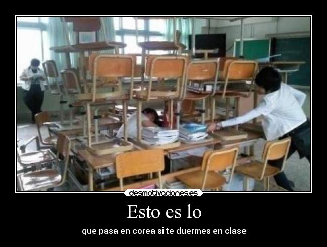 Esto es lo - que pasa en corea si te duermes en clase
