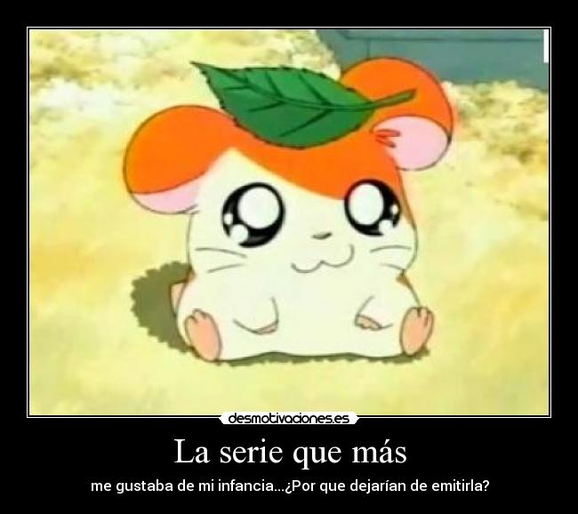 La serie que más - me gustaba de mi infancia...¿Por que dejarían de emitirla?
