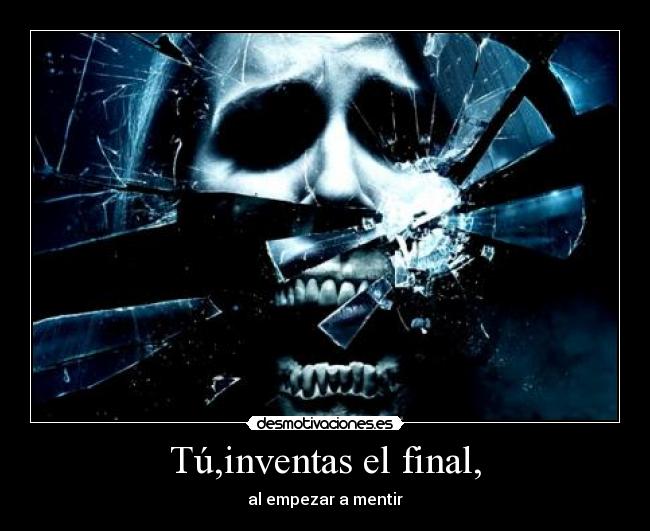 carteles mentiras eres propio enemigo desmotivaciones