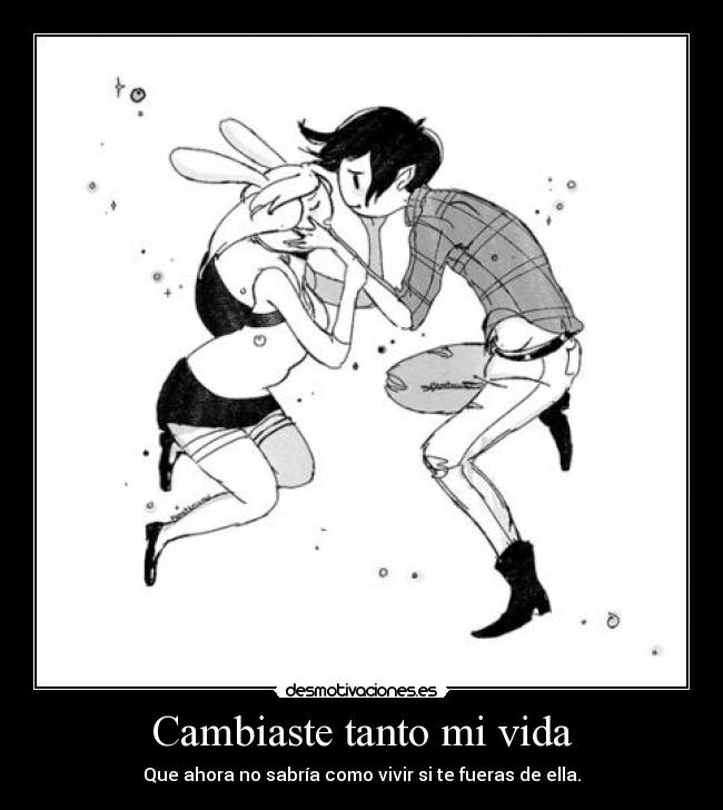 carteles vida vida amor teamo antoonioo fionna marshallee adventure time cursilerias desmotivaciones