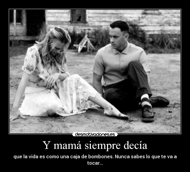 Y mamá siempre decía -