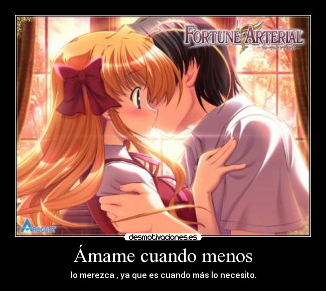 Ámame cuando menos -