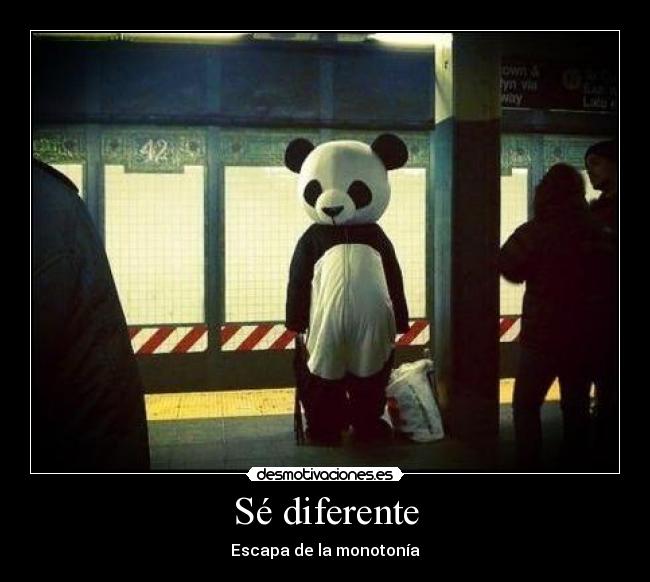 Sé diferente - Escapa de la monotonía