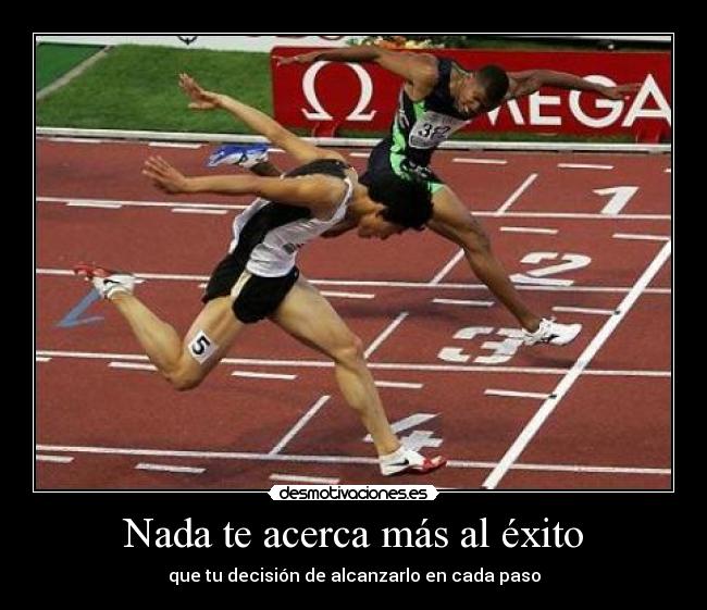 Nada te acerca más al éxito - 