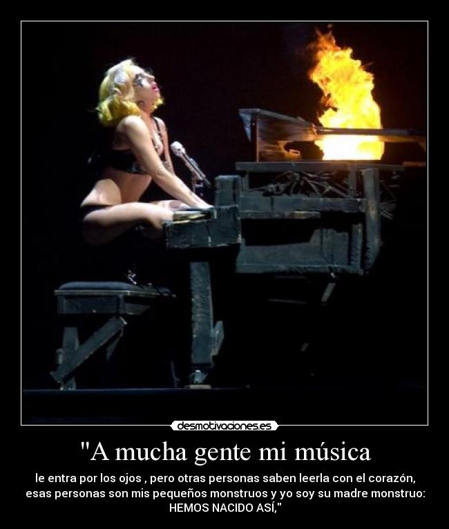 A mucha gente mi música -