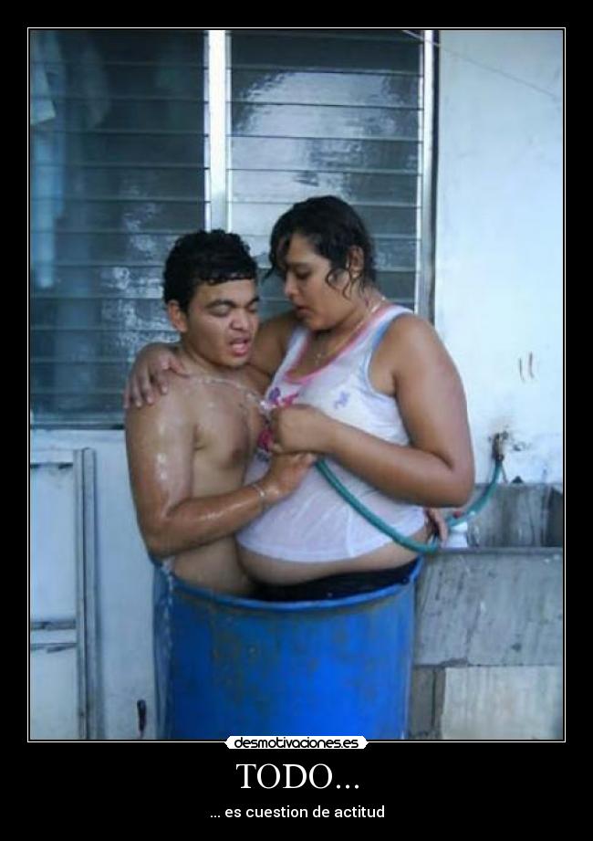 TODO... - ... es cuestion de actitud