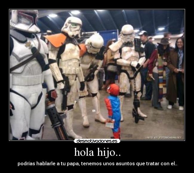 hola hijo.. -