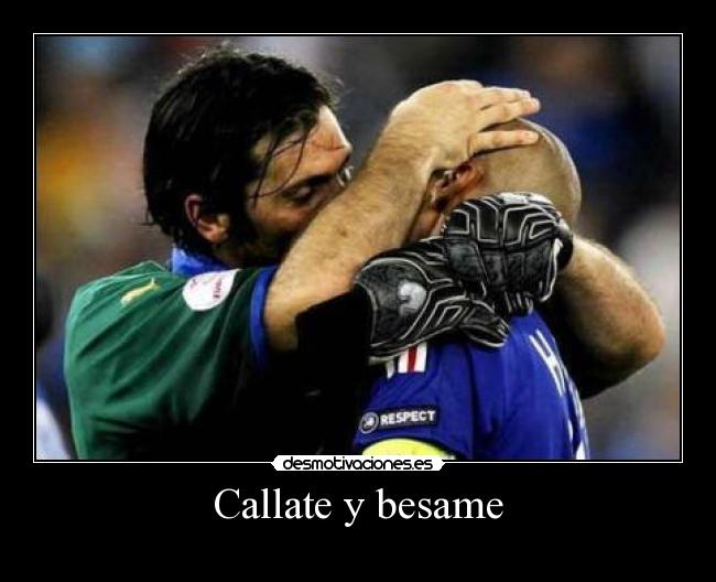 Callate y besame - 