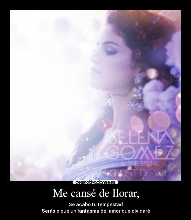 Me cansé de llorar, - 