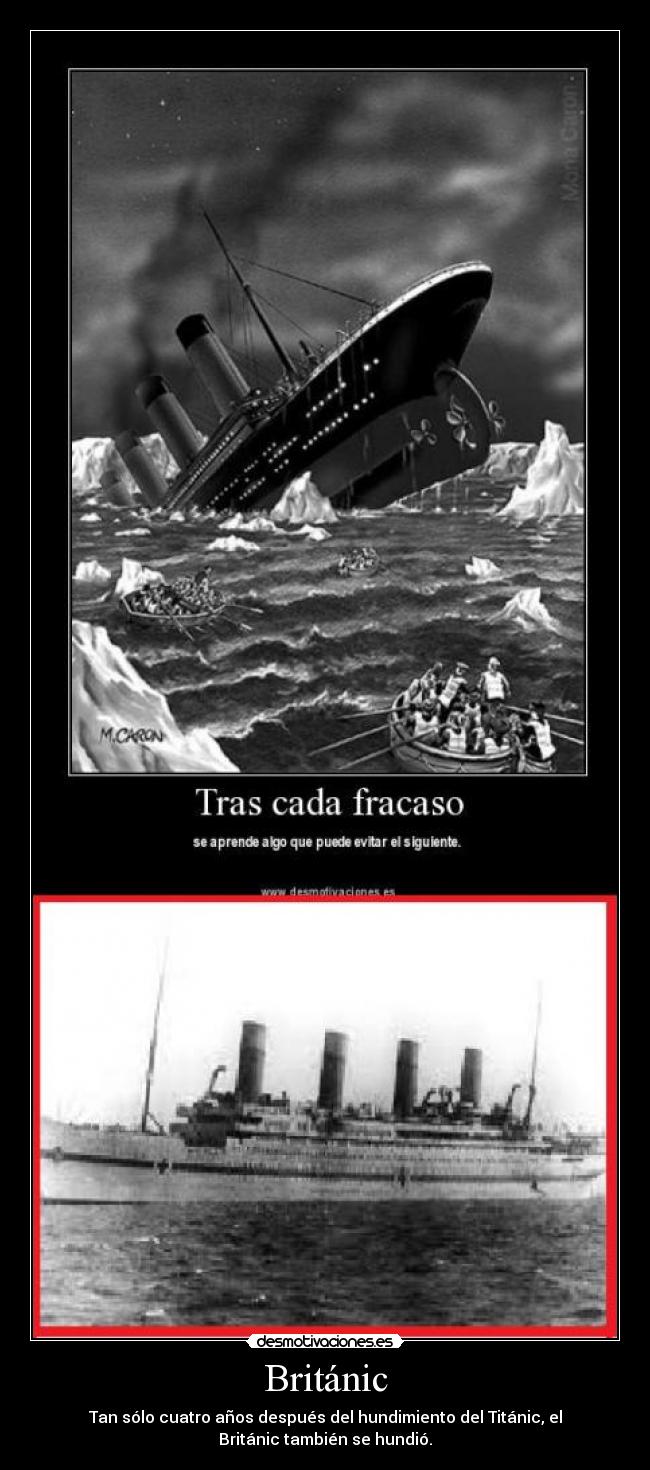 Británic - Tan sólo cuatro años después del hundimiento del Titánic, el
Británic también se hundió.