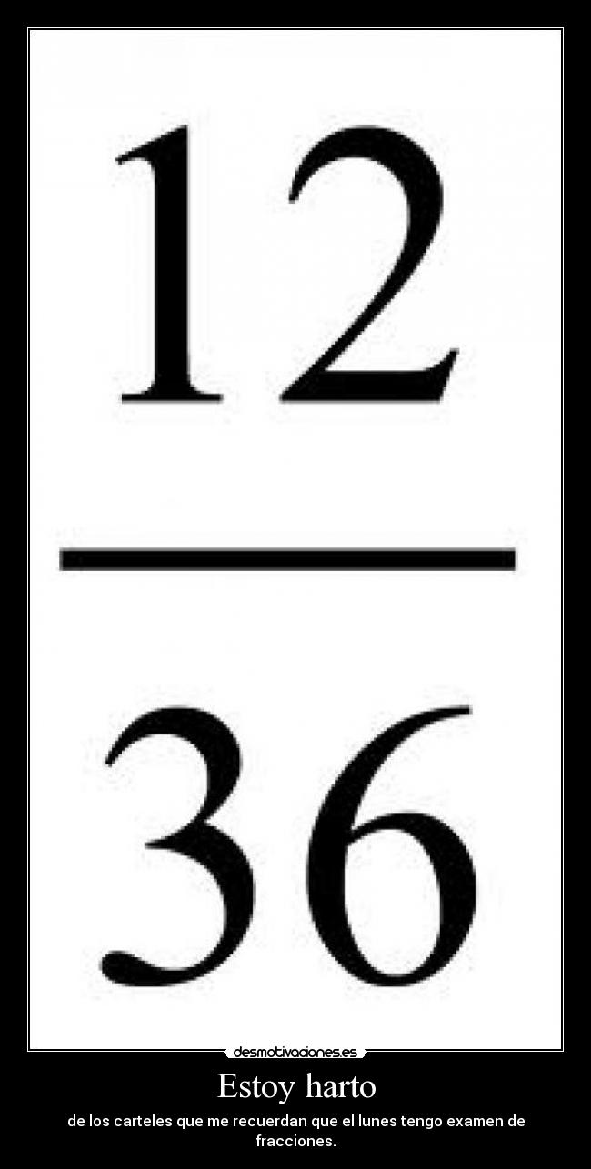 carteles examen fraccion lunes carteles fracciones elkingdesmo desmotivaciones