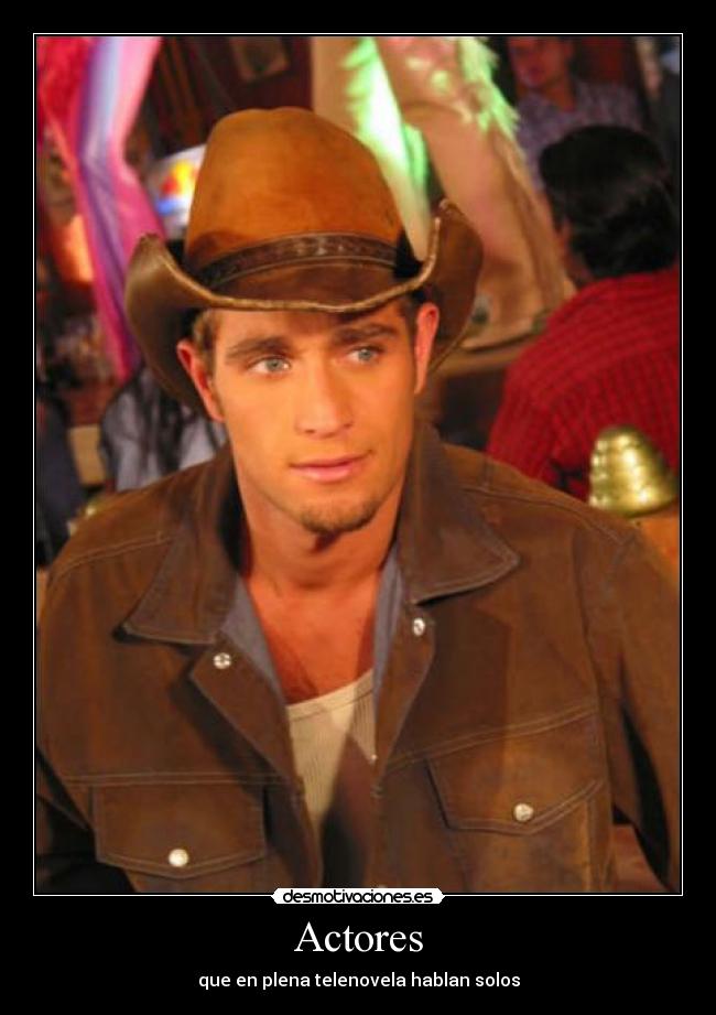 Actores - que en plena telenovela hablan solos
