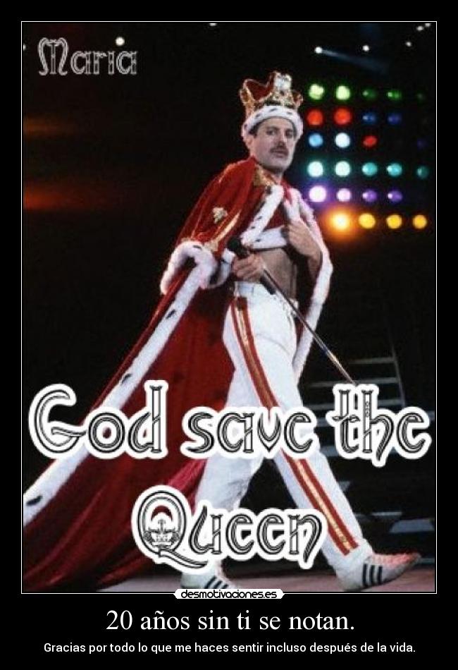 20 años sin ti se notan. - Gracias por todo lo que me haces sentir incluso después de la vida.