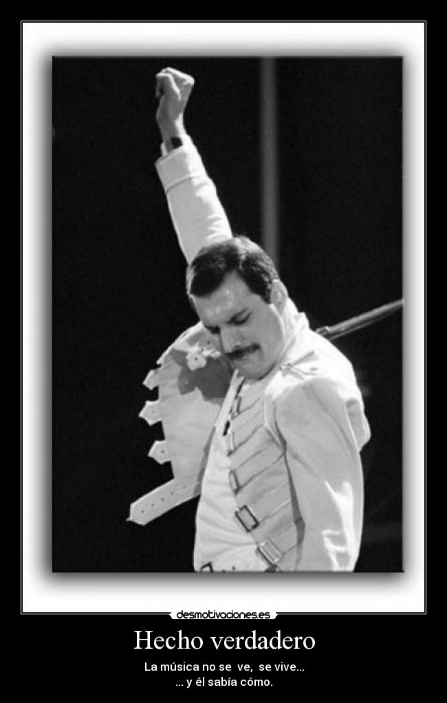 Hecho verdadero - La música no se ve, se vive...
... y él sabía cómo.