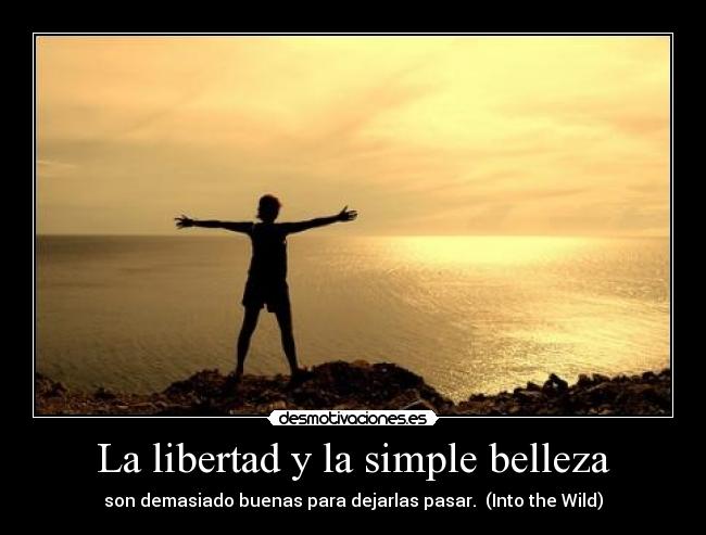 La libertad y la simple belleza -