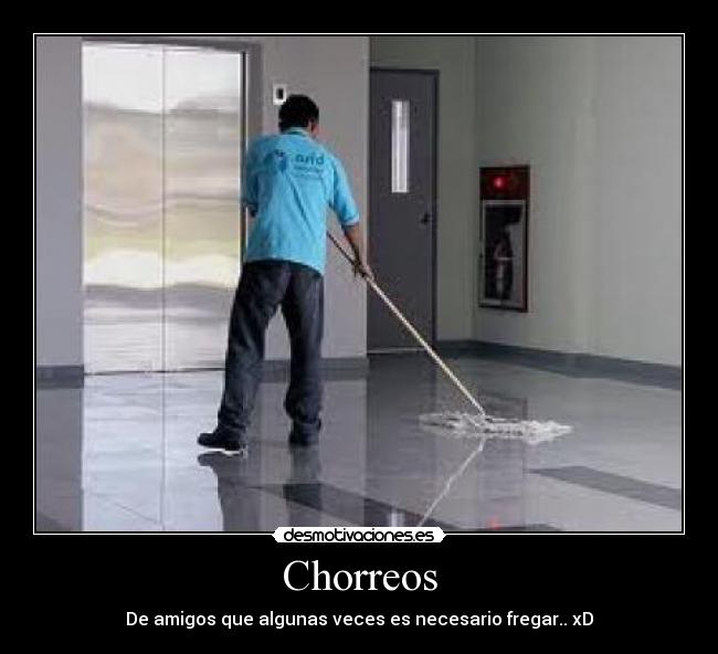 carteles chorreos desmotivaciones