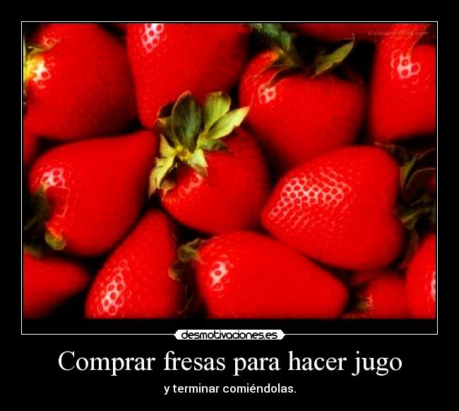 Comprar fresas para hacer jugo - 