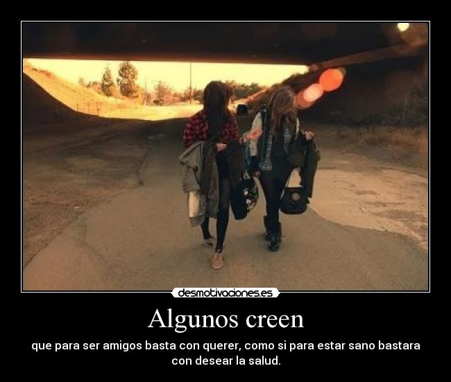 Algunos creen - 