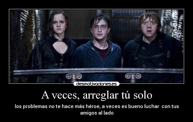 A veces, arreglar tú solo -