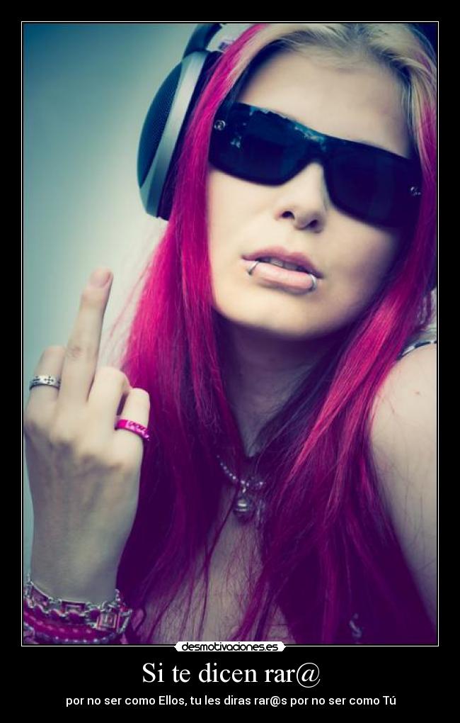 Si te dicen rar@ - 