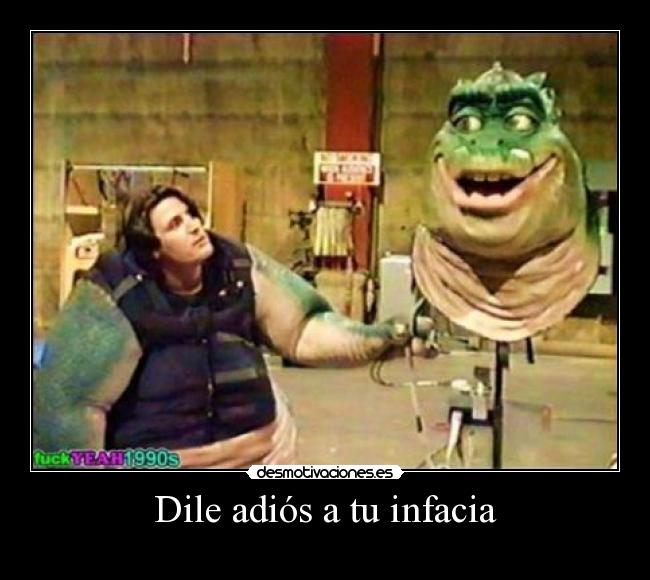 Dile adiós a tu infacia - 