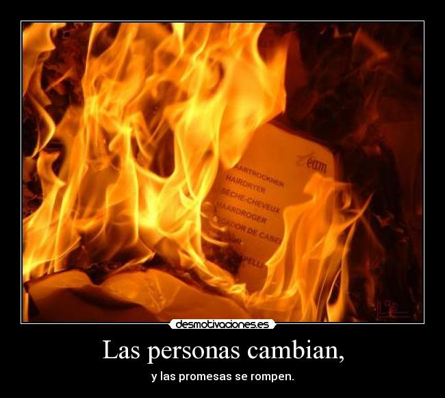 Las personas cambian, -