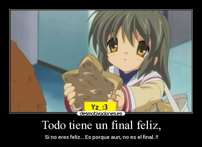 Todo tiene un final feliz, - 