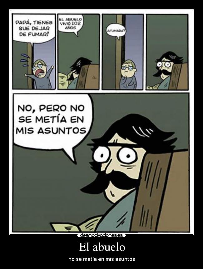 El abuelo - no se metía en mis asuntos