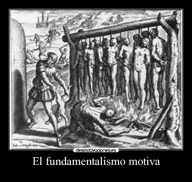 El fundamentalismo motiva - 