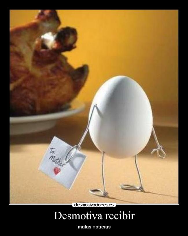 Desmotiva recibir - malas noticias