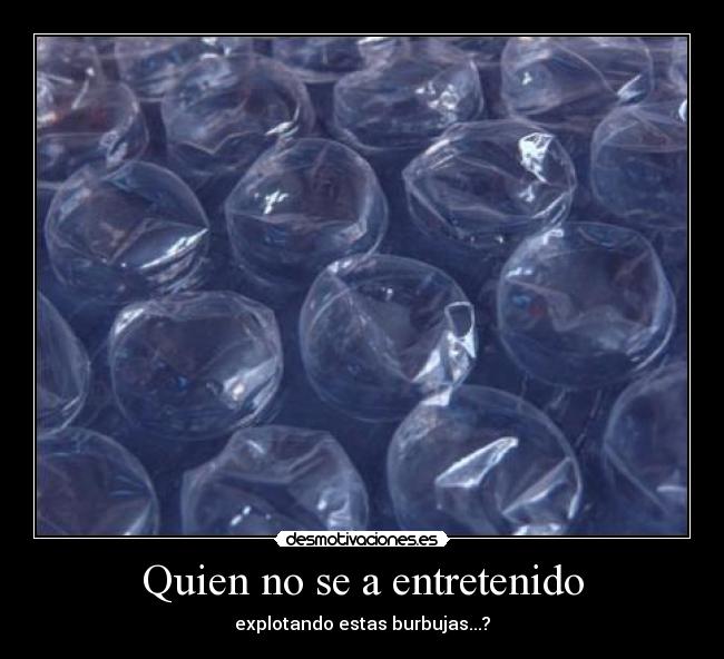 Quien no se a entretenido - 