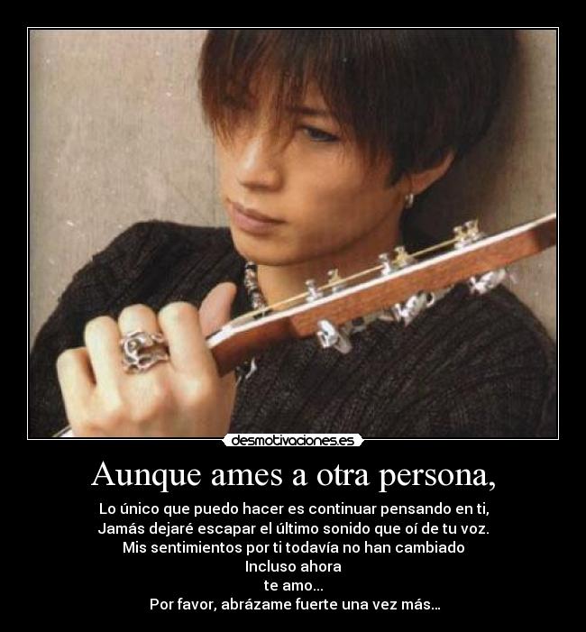 Aunque ames a otra persona, - 