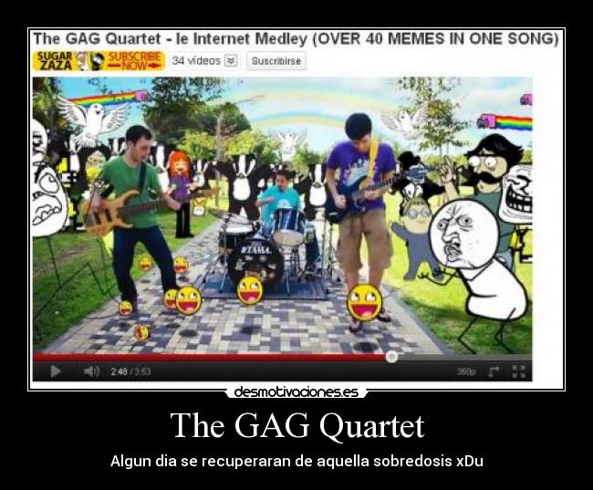 The GAG Quartet - Algun dia se recuperaran de aquella sobredosis xDu