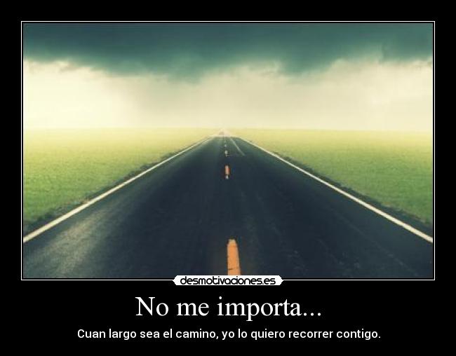No me importa... - 