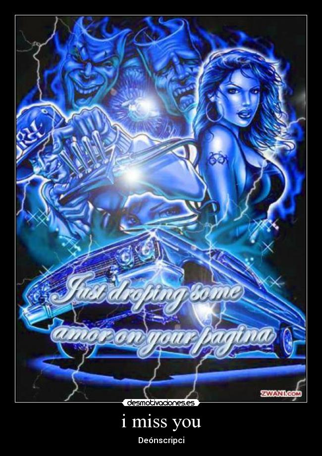 i miss you - Deónscripci